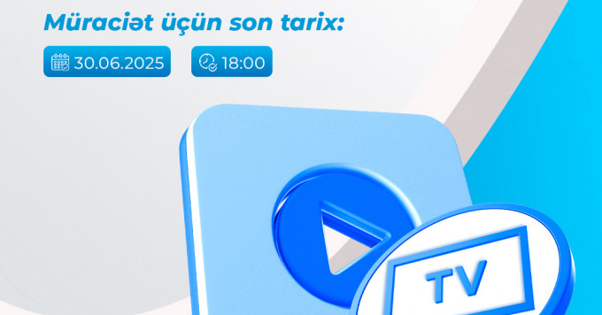 Medianın İnkişafı Agentliyi və Audiovizual Şura audiovizual məhsulların istehsalı və yayımı üzrə növbəti müsabiqə elan edir