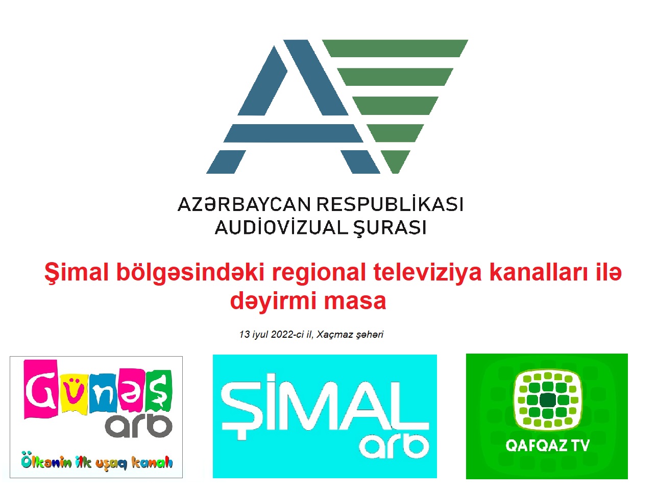 Audiovizual Şuranın təşkilatçılığı ilə şimal bölgəsində fəaliyyət göstərən regional yerüstü televiziya yayımçıları ilə dəyirmi masa təşkil olunmuşdur.